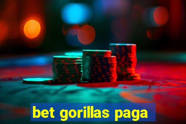 bet gorillas paga